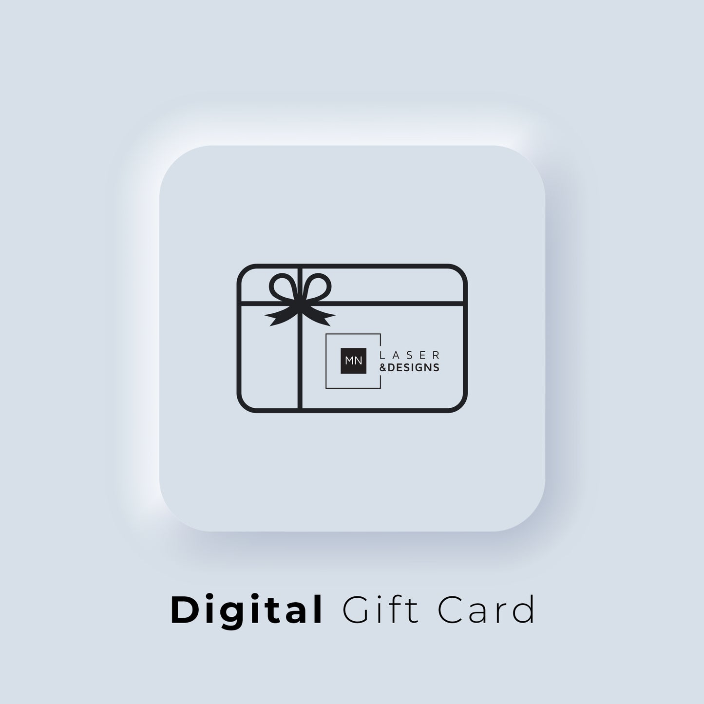 MN Laser & Designs Digital Gift Card