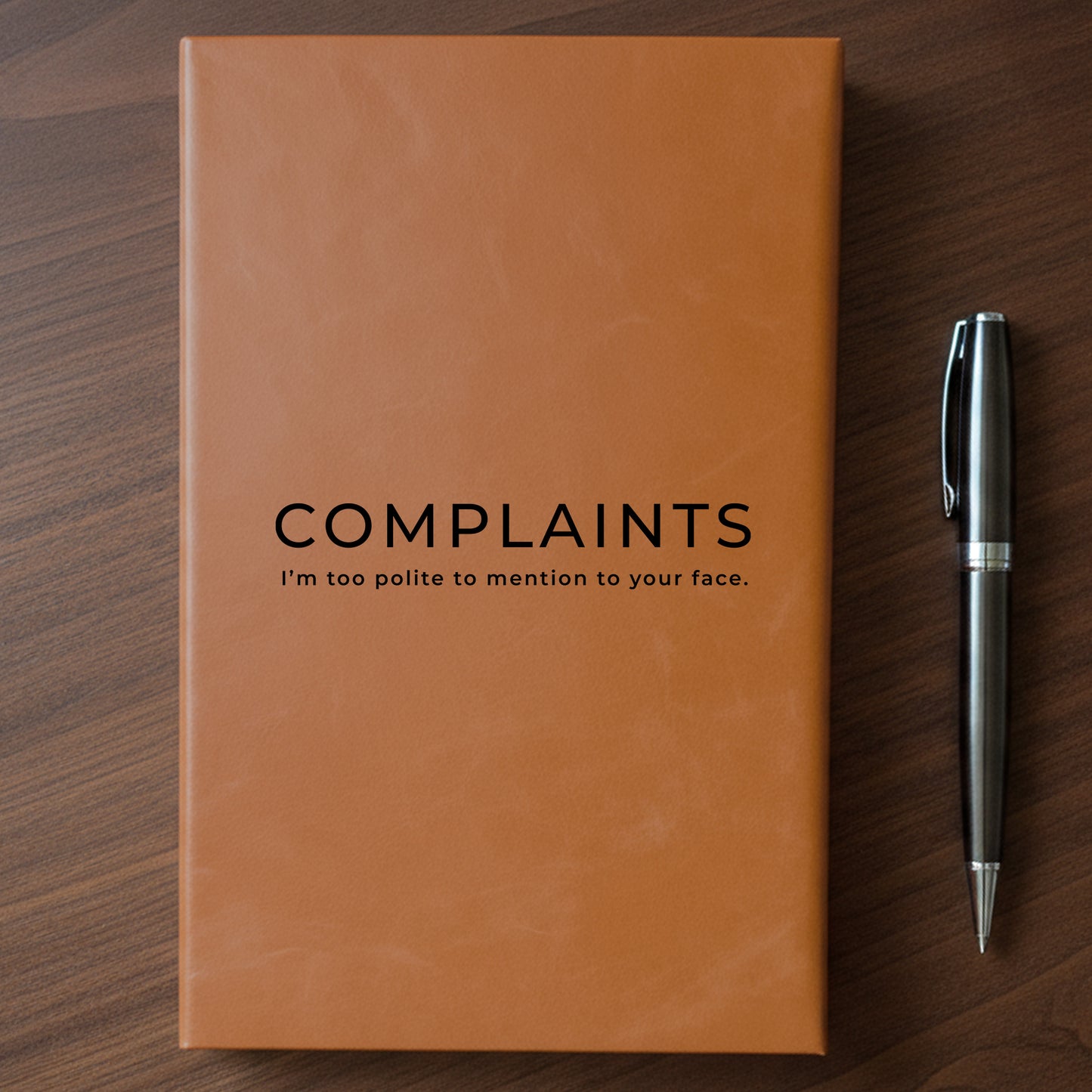 "Complaints" - Minnesota Nice-ish Laser Engraved Journal