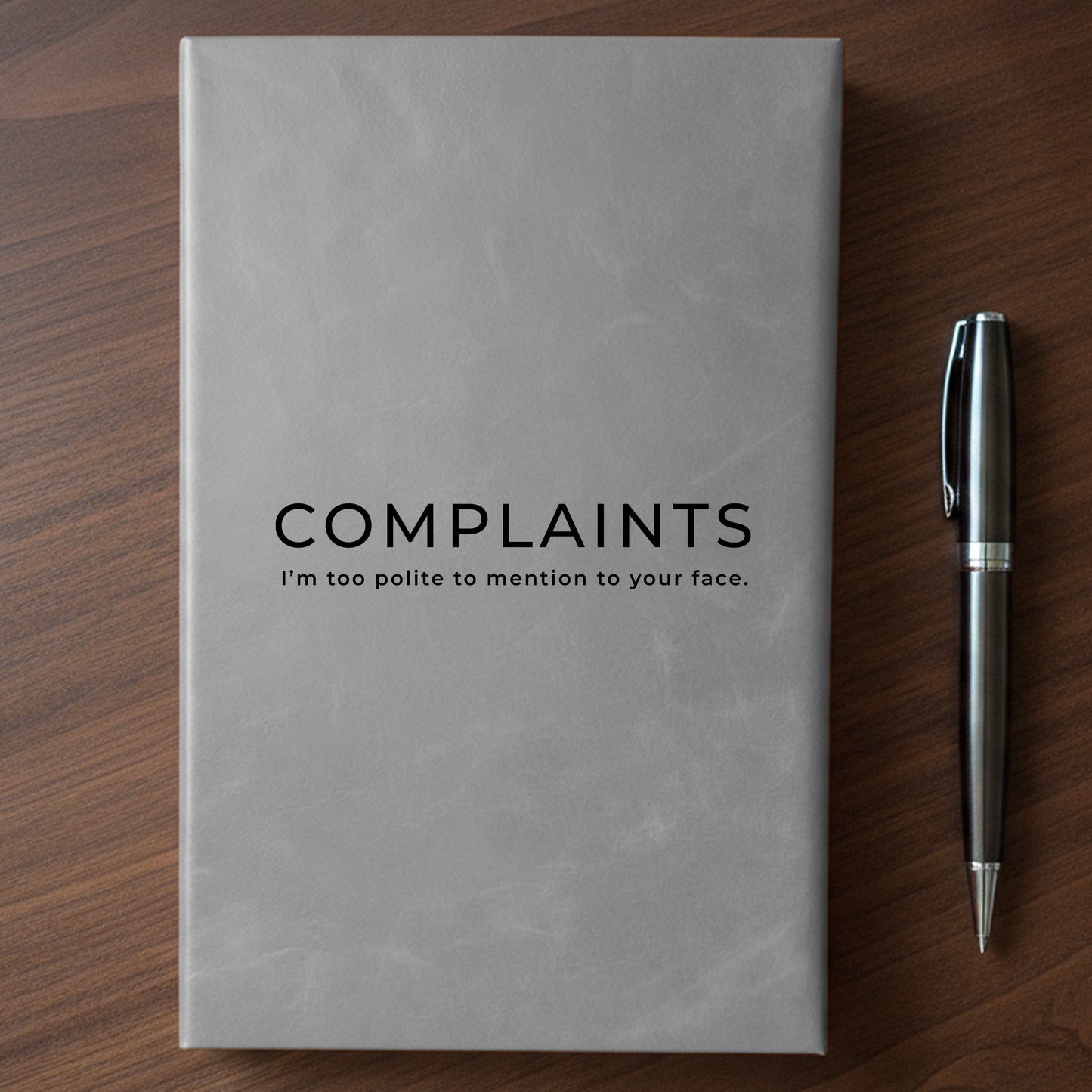 "Complaints" - Minnesota Nice-ish Laser Engraved Journal