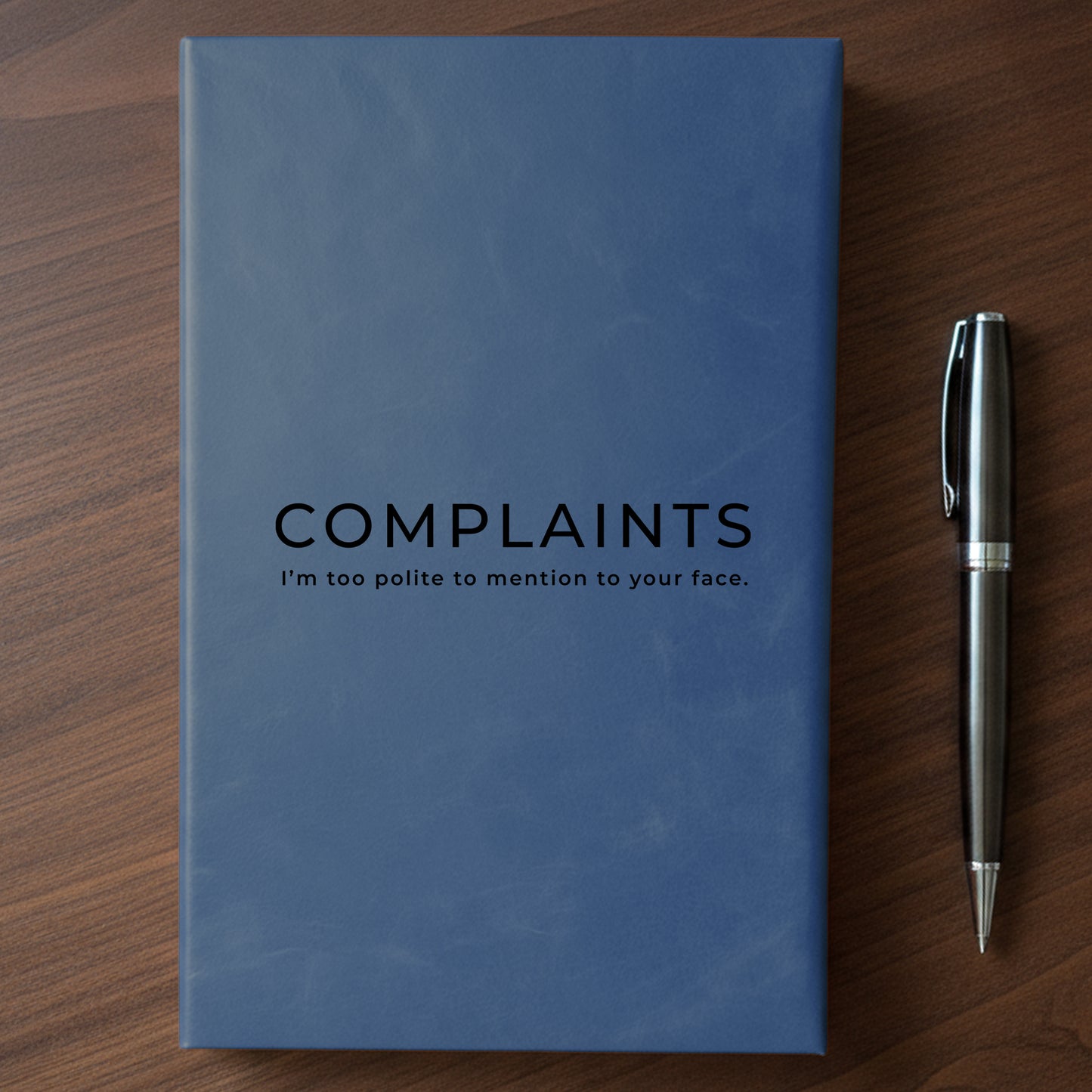 "Complaints" - Minnesota Nice-ish Laser Engraved Journal