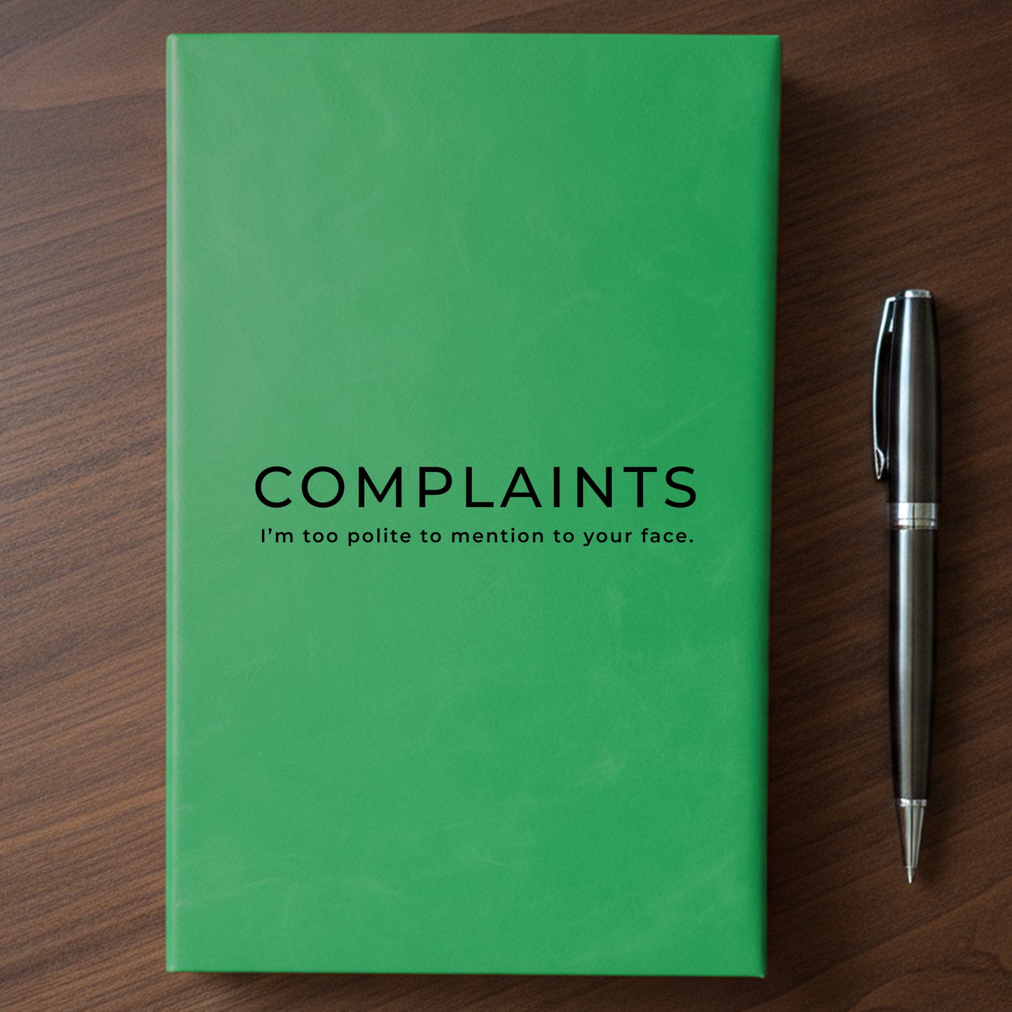 "Complaints" - Minnesota Nice-ish Laser Engraved Journal