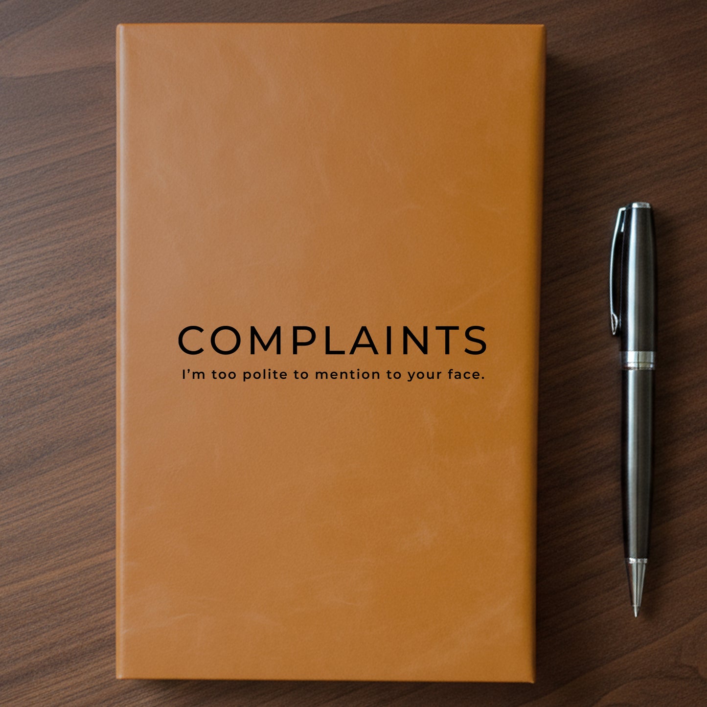 "Complaints" - Minnesota Nice-ish Laser Engraved Journal