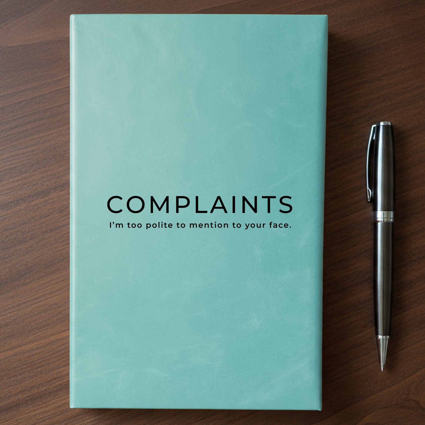 "Complaints" - Minnesota Nice-ish Laser Engraved Journal