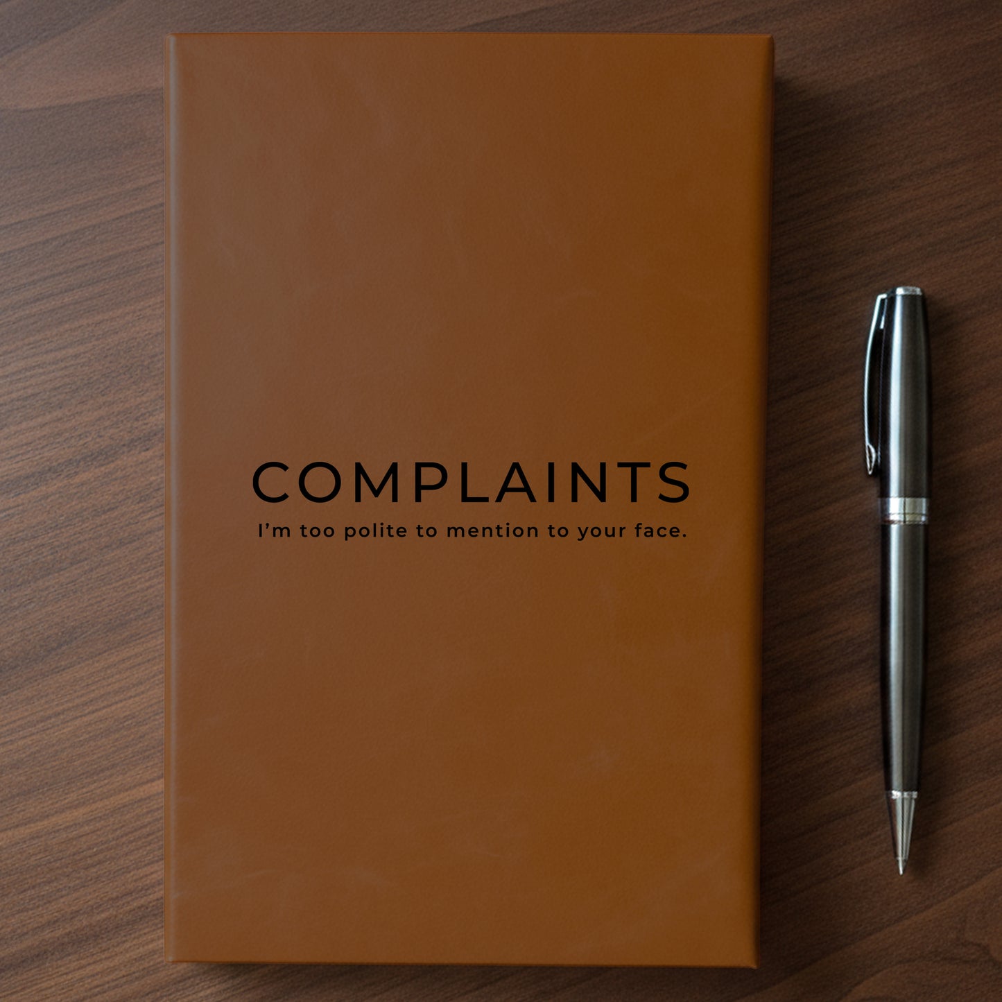 "Complaints" - Minnesota Nice-ish Laser Engraved Journal