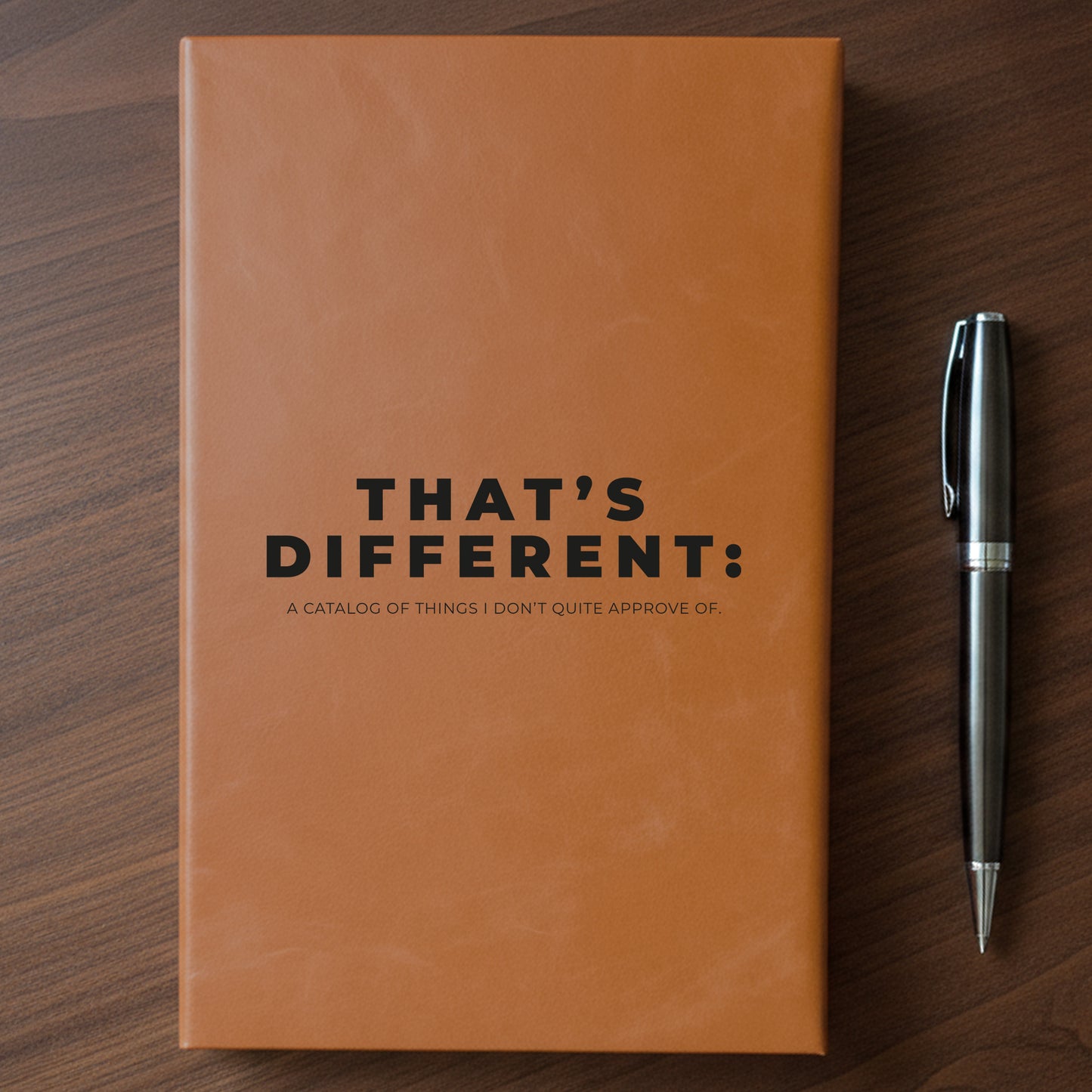 "That's Different" - Minnesota Nice-ish Laser Engraved Journal