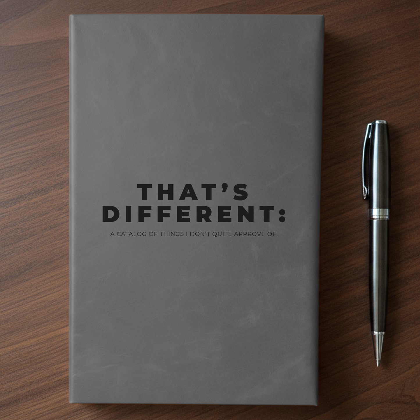 "That's Different" - Minnesota Nice-ish Laser Engraved Journal