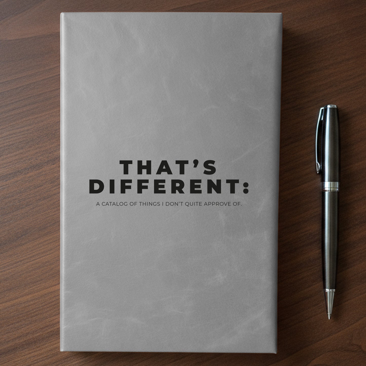 "That's Different" - Minnesota Nice-ish Laser Engraved Journal