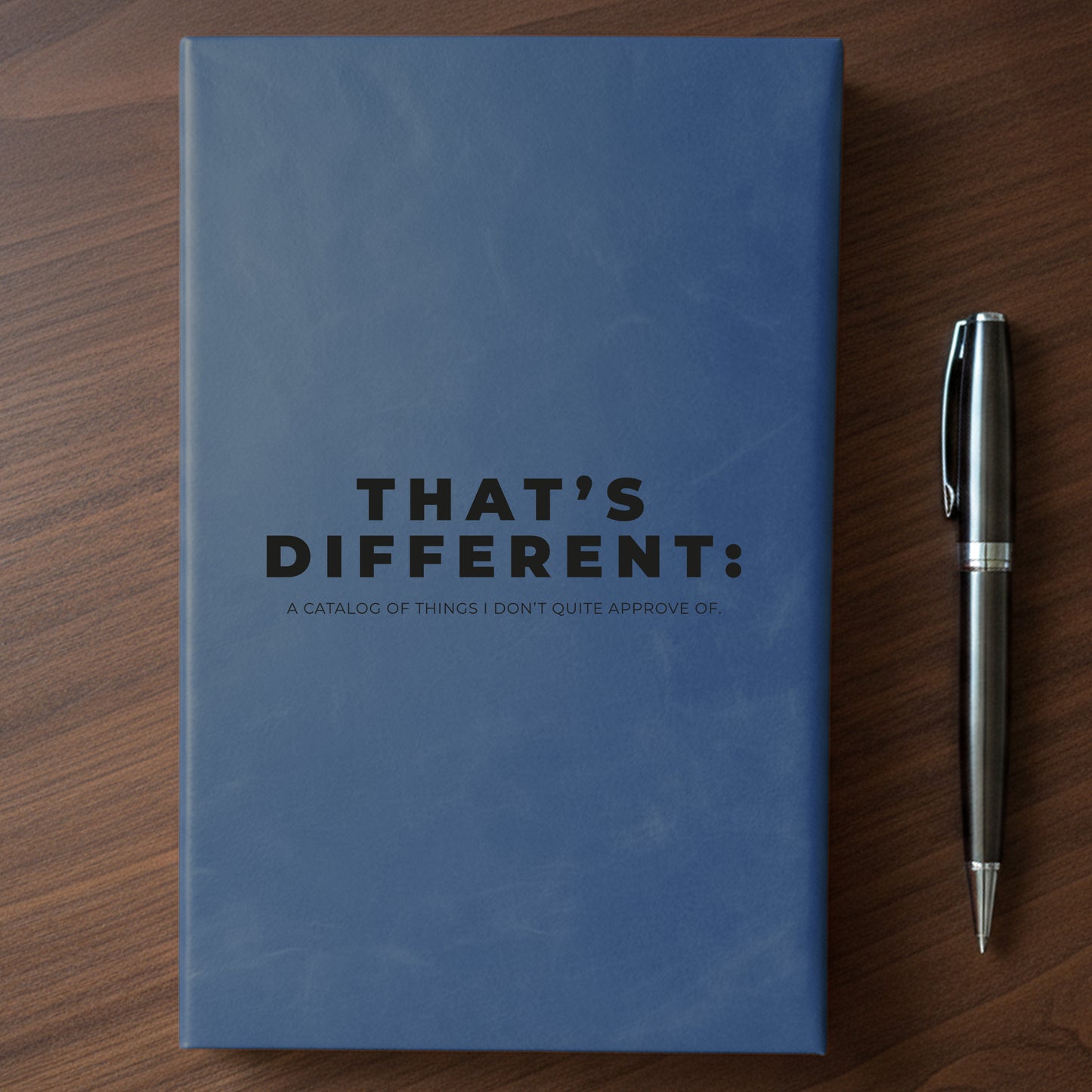 "That's Different" - Minnesota Nice-ish Laser Engraved Journal