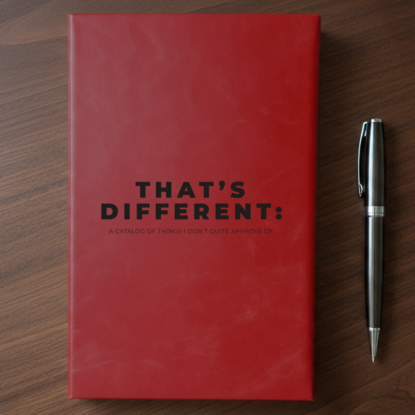 "That's Different" - Minnesota Nice-ish Laser Engraved Journal