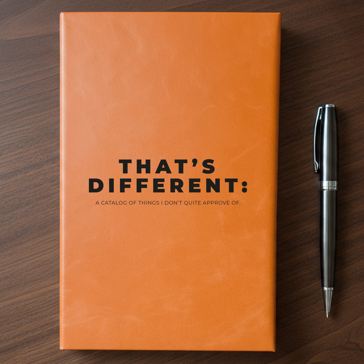 "That's Different" - Minnesota Nice-ish Laser Engraved Journal