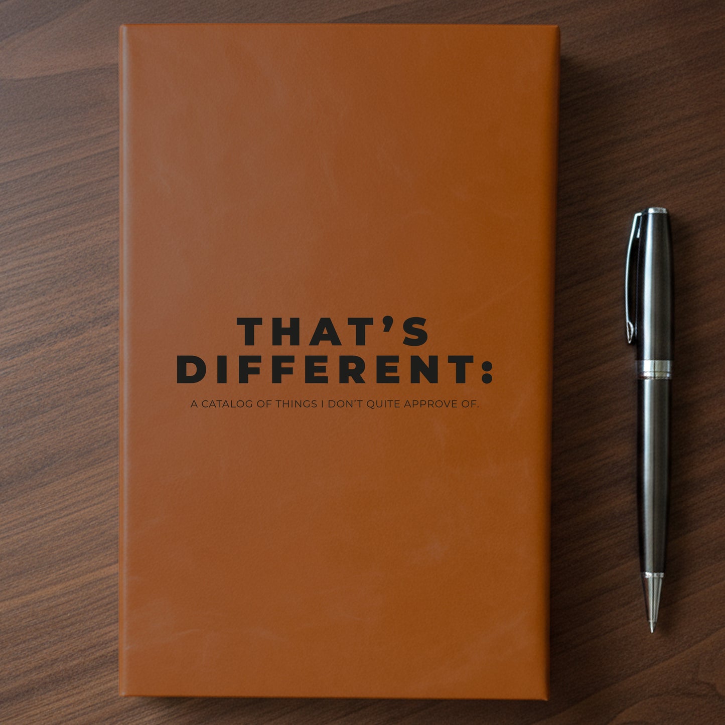 "That's Different" - Minnesota Nice-ish Laser Engraved Journal