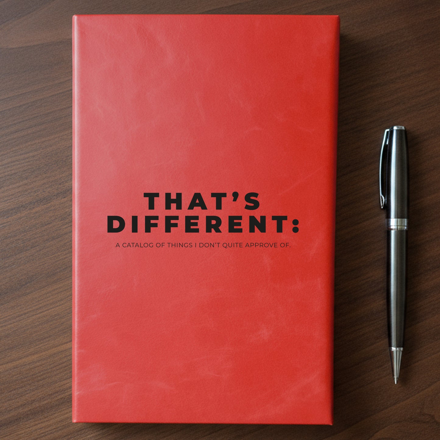"That's Different" - Minnesota Nice-ish Laser Engraved Journal