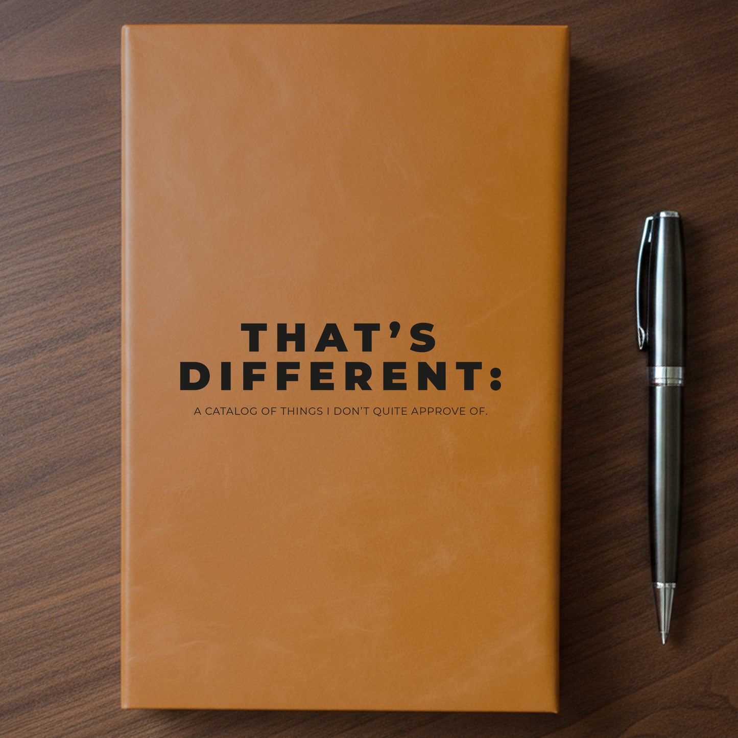 "That's Different" - Minnesota Nice-ish Laser Engraved Journal