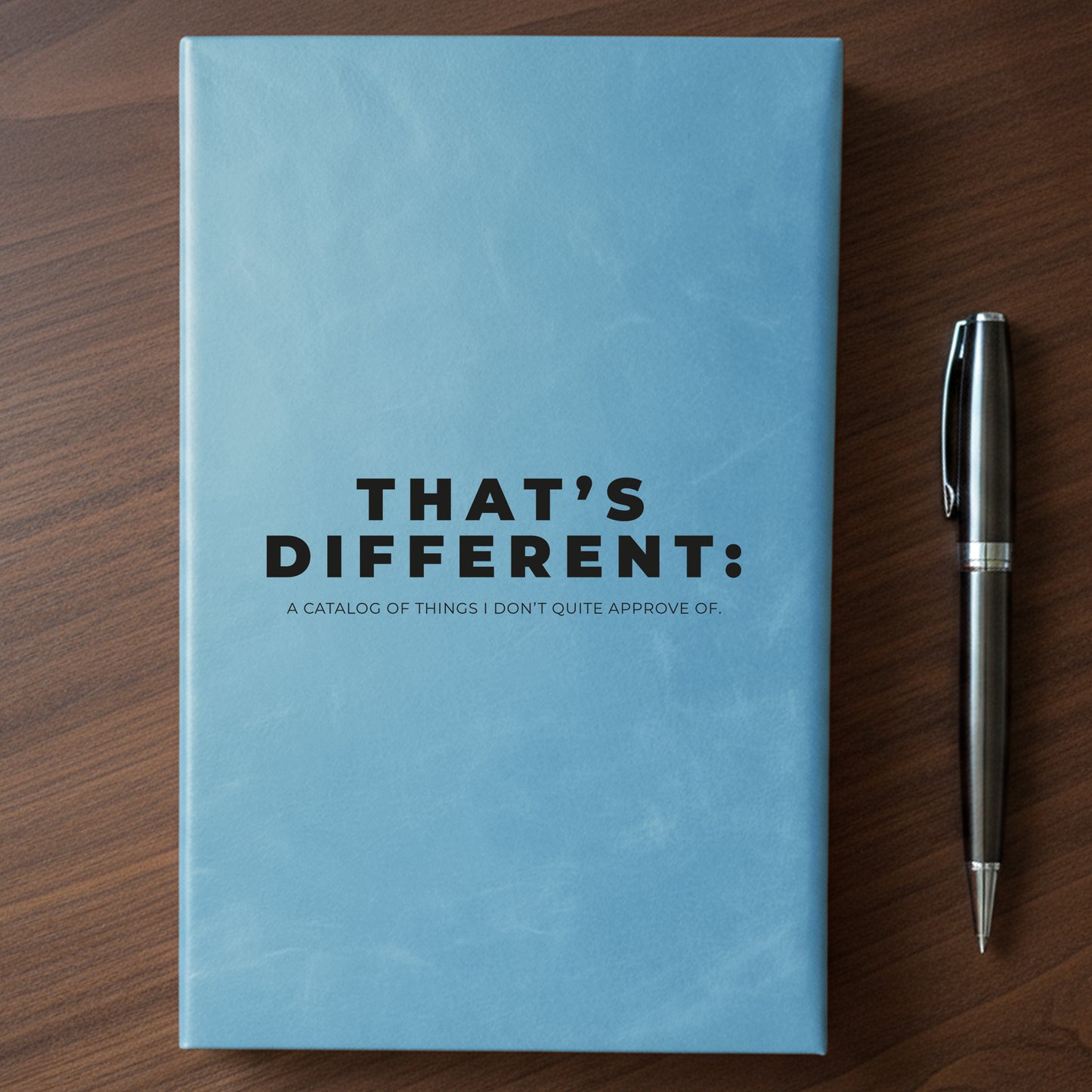 "That's Different" - Minnesota Nice-ish Laser Engraved Journal