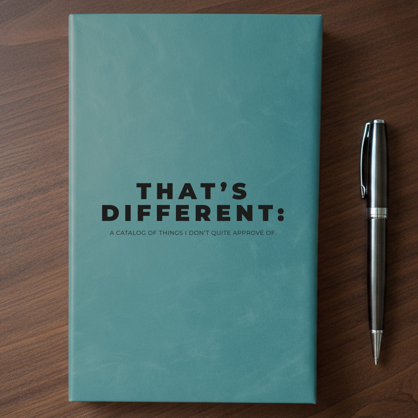 "That's Different" - Minnesota Nice-ish Laser Engraved Journal