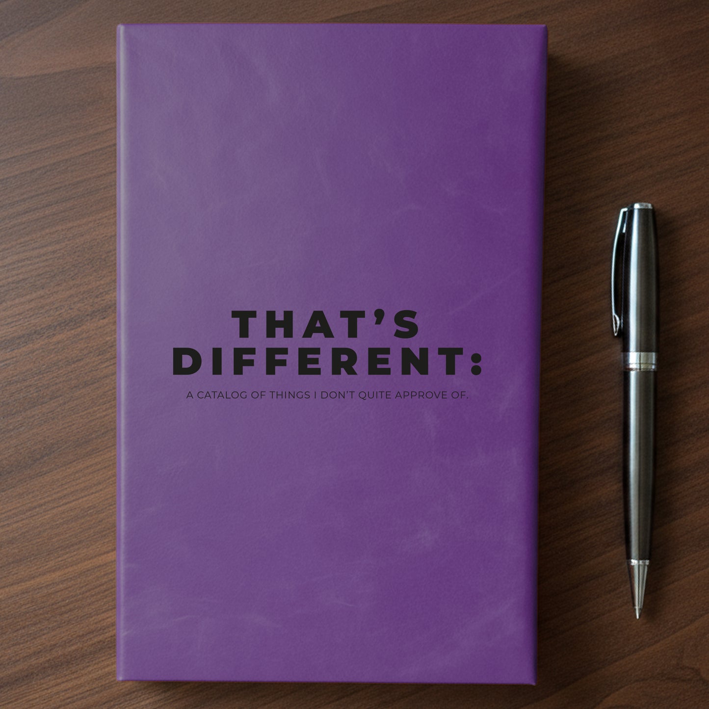 "That's Different" - Minnesota Nice-ish Laser Engraved Journal