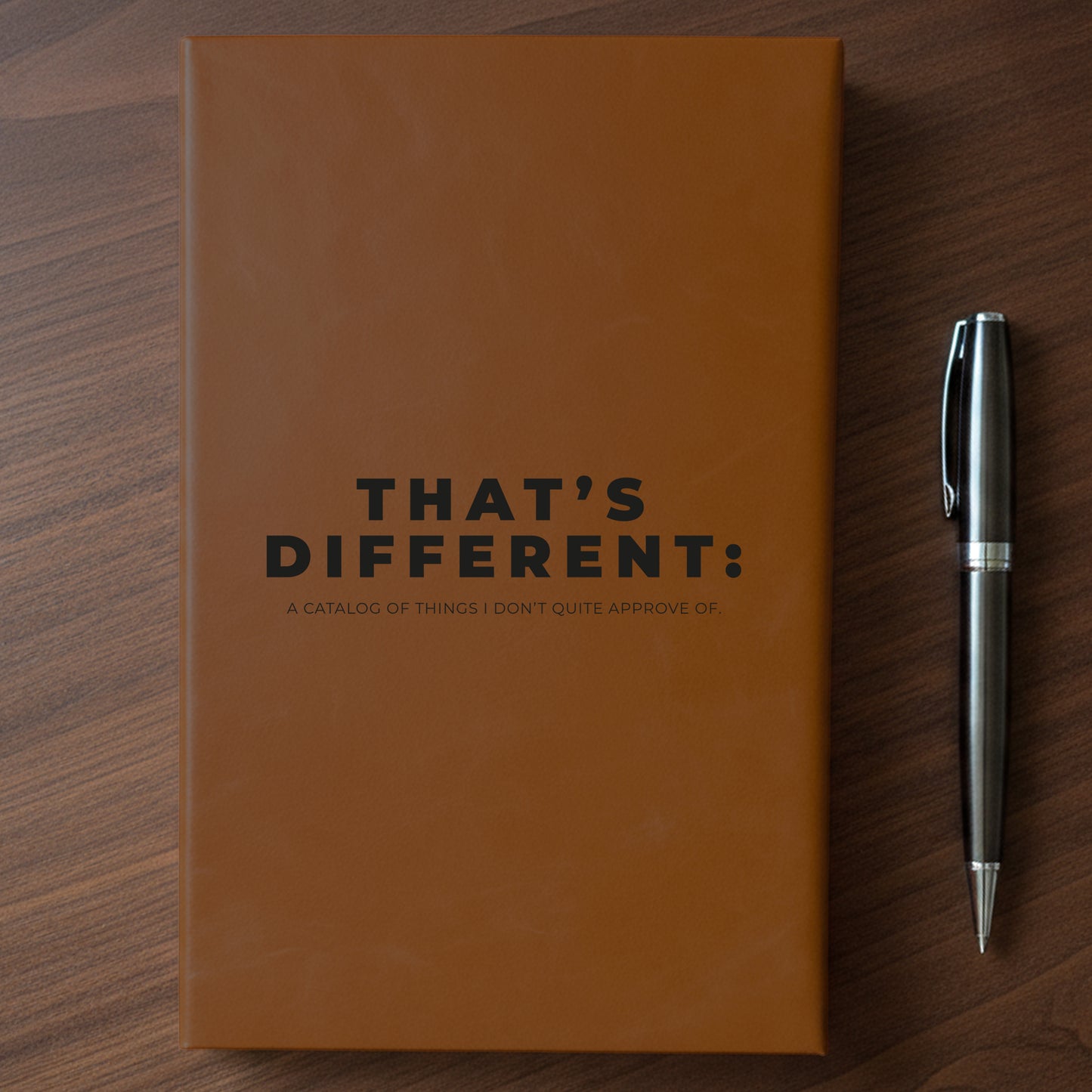 "That's Different" - Minnesota Nice-ish Laser Engraved Journal
