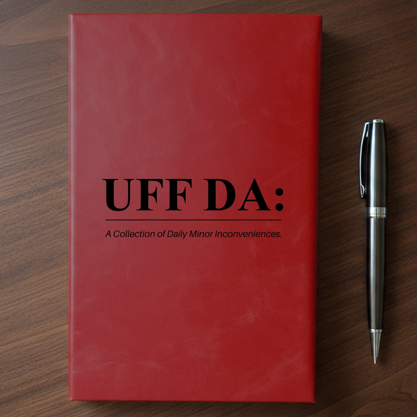 "UFF DA" - Minnesota Nice-ish Laser Engraved Journal