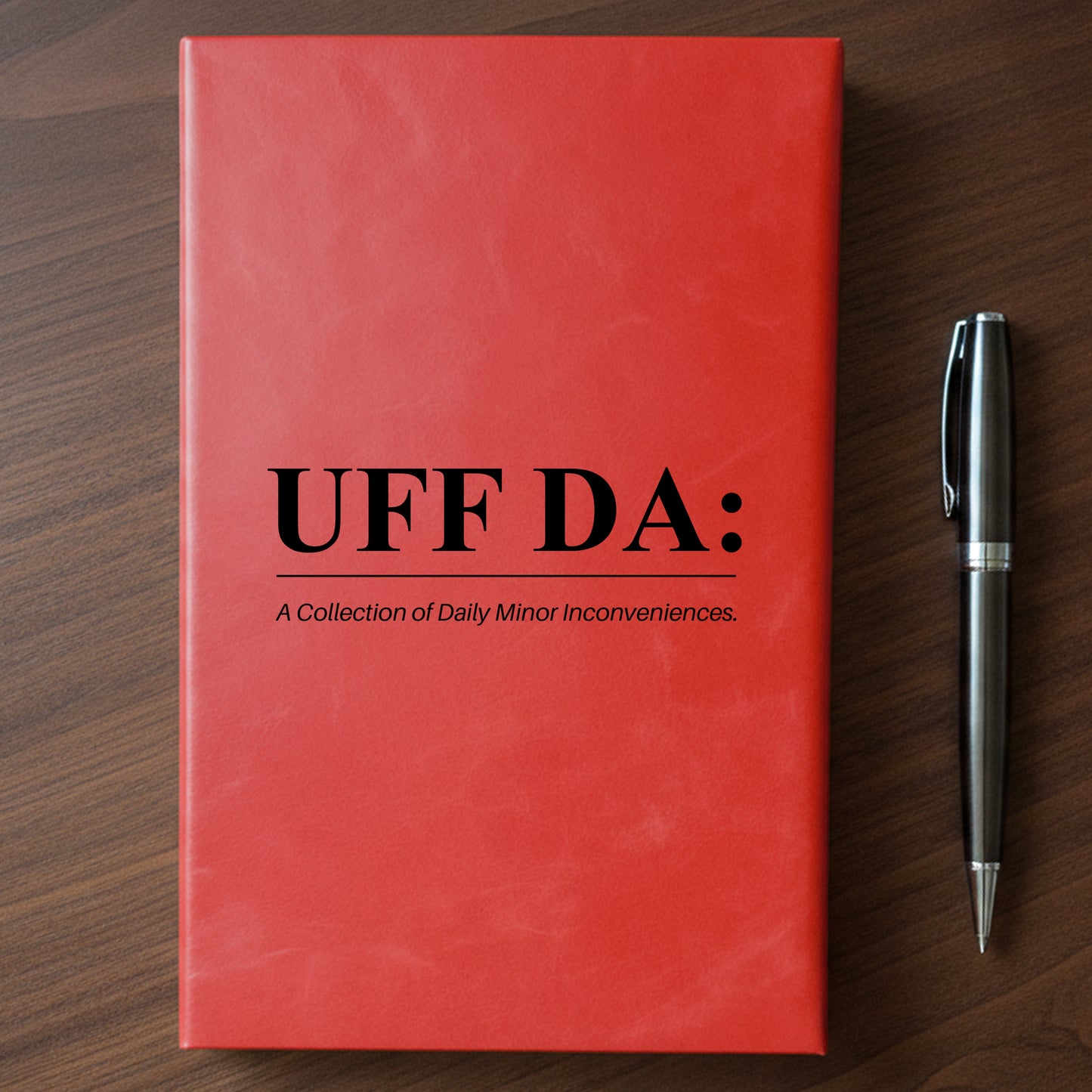 "UFF DA" - Minnesota Nice-ish Laser Engraved Journal