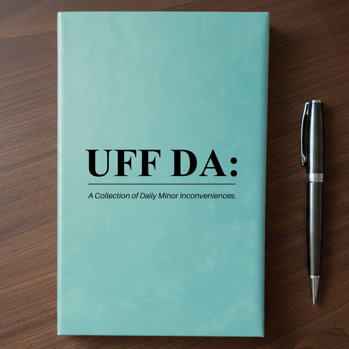 "UFF DA" - Minnesota Nice-ish Laser Engraved Journal